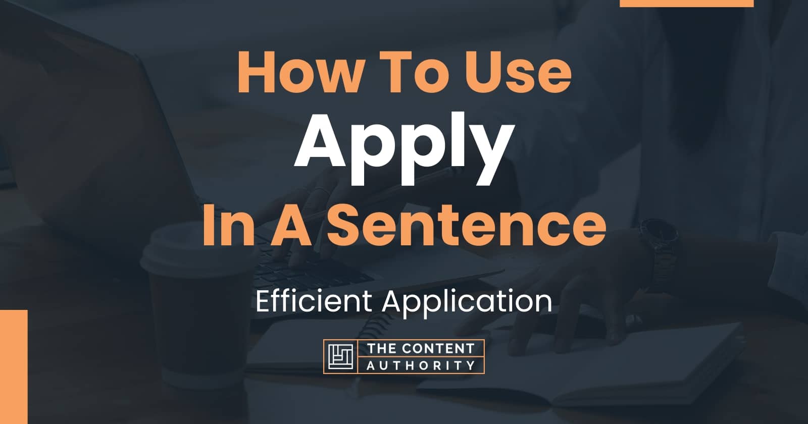 How To Use Apply In A Sentence Efficient Application