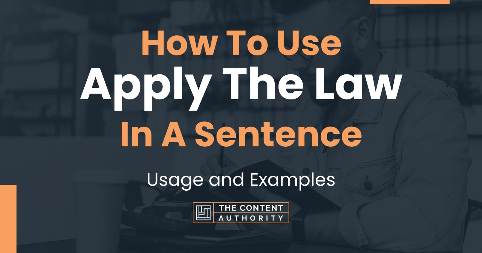 how-to-use-apply-the-law-in-a-sentence-usage-and-examples