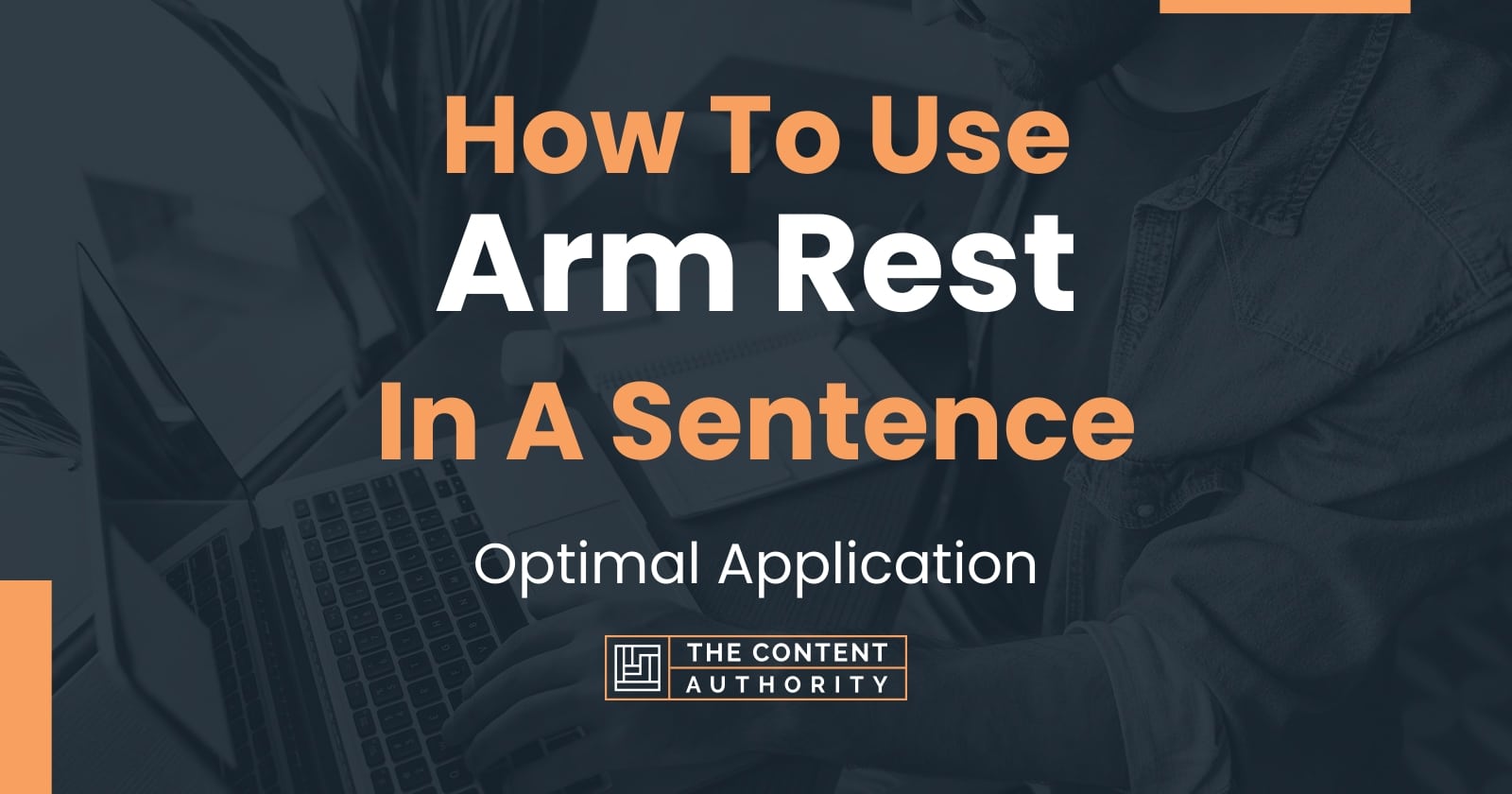 How To Use Arm Rest In A Sentence Optimal Application