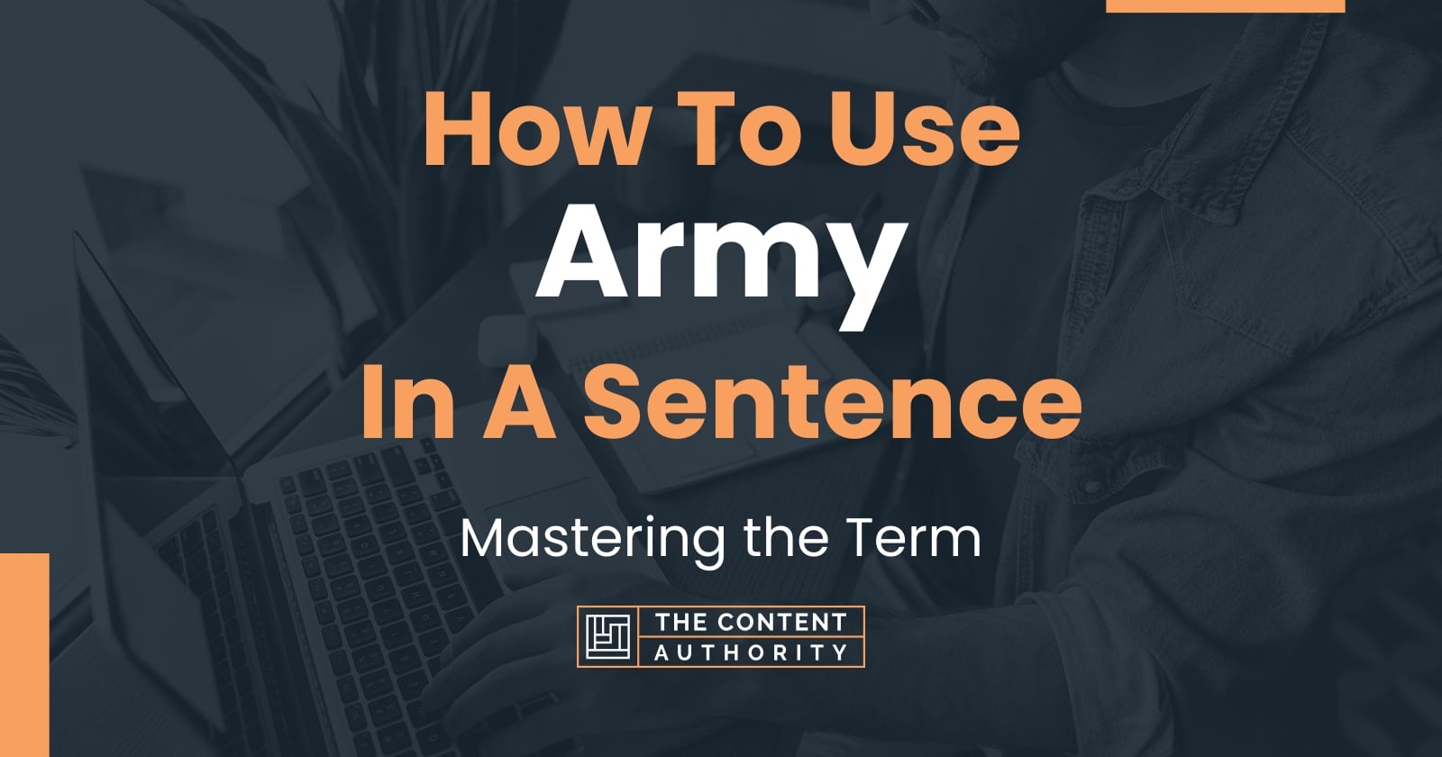 how-to-use-army-in-a-sentence-mastering-the-term