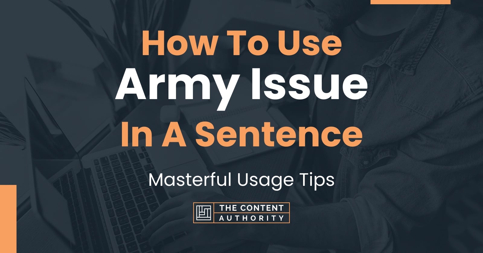 how-to-use-army-issue-in-a-sentence-masterful-usage-tips