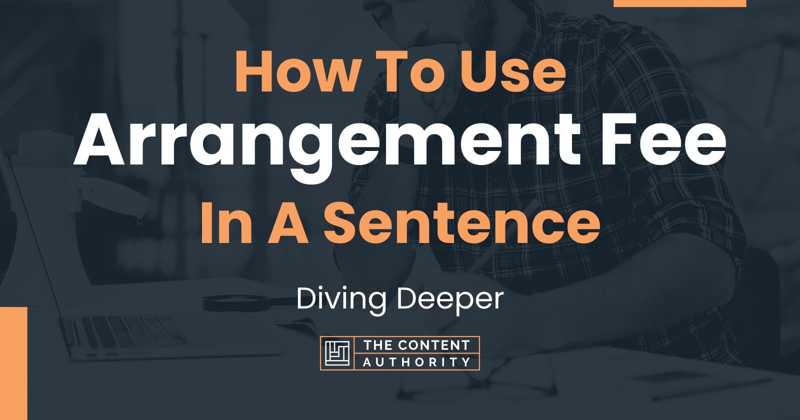 how-to-use-arrangement-fee-in-a-sentence-diving-deeper