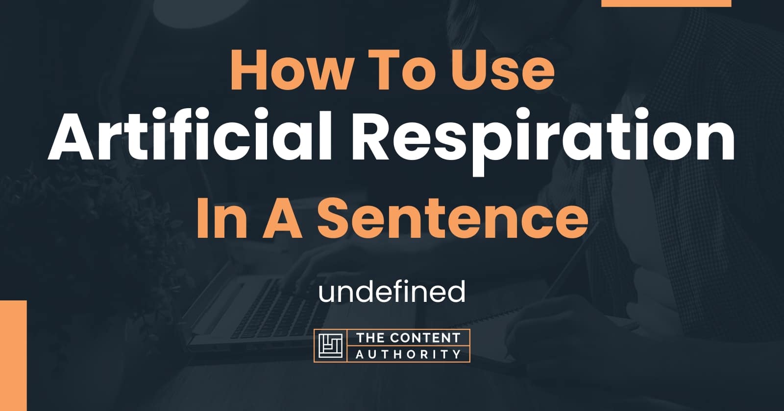 how-to-use-artificial-respiration-in-a-sentence-undefined