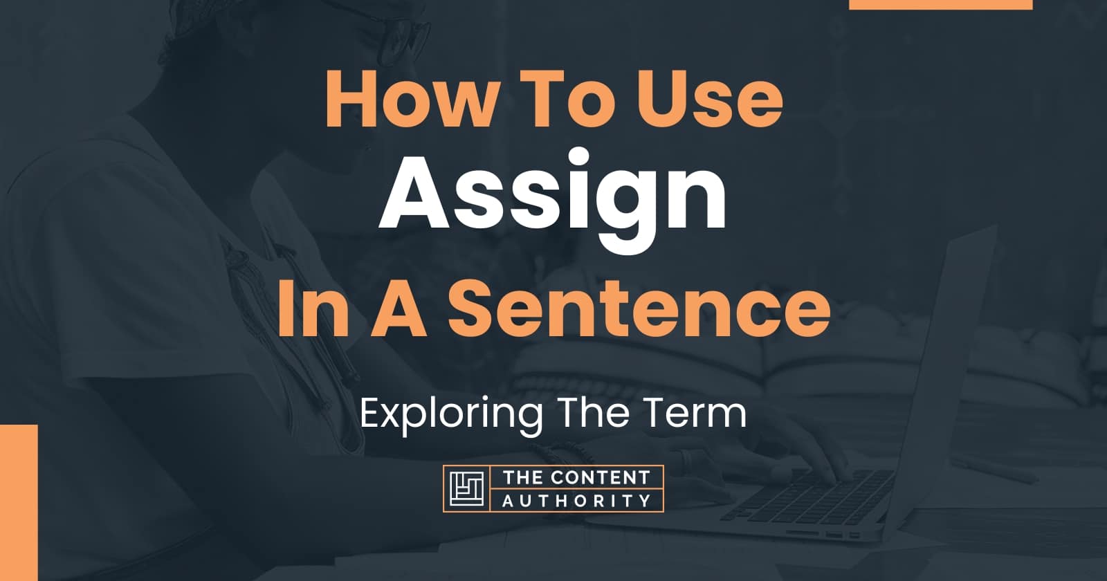 use of word assignment in sentence