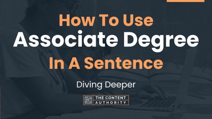 How To Use The Word Associate Degree In A Sentence