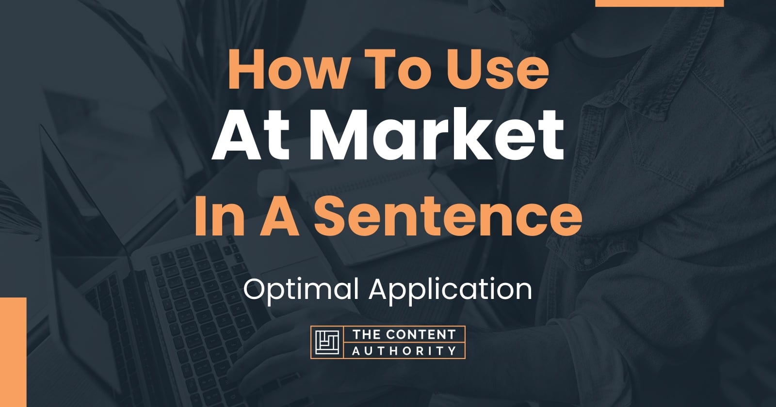 How To Use At Market In A Sentence 