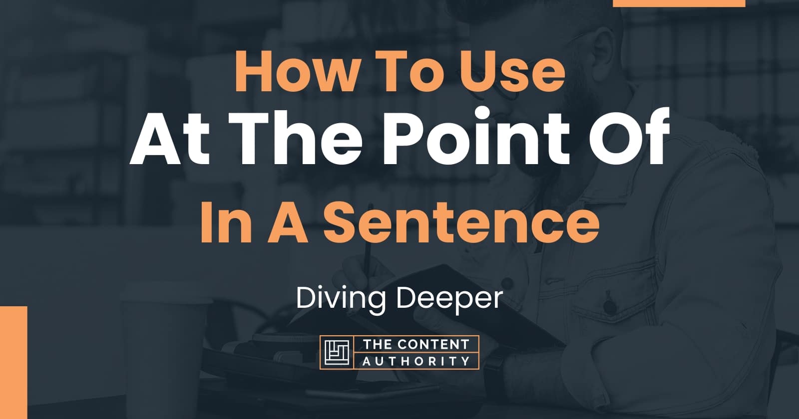 how-to-use-at-the-point-of-in-a-sentence-diving-deeper