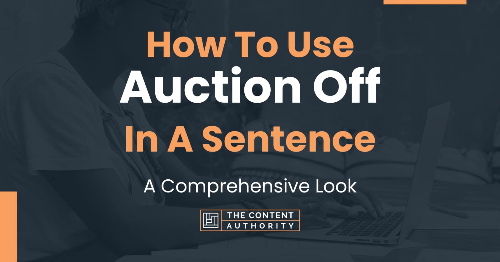 how-to-use-auction-off-in-a-sentence-a-comprehensive-look