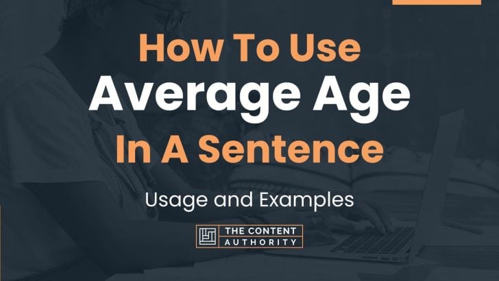 how-to-use-average-age-in-a-sentence-usage-and-examples