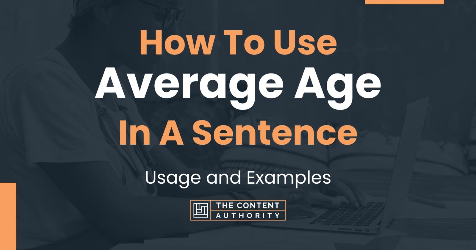 how-to-use-average-age-in-a-sentence-usage-and-examples