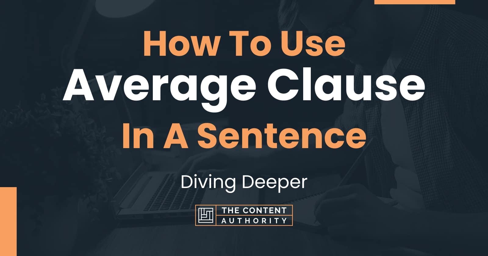 How To Use "Average Clause" In A Sentence Diving Deeper