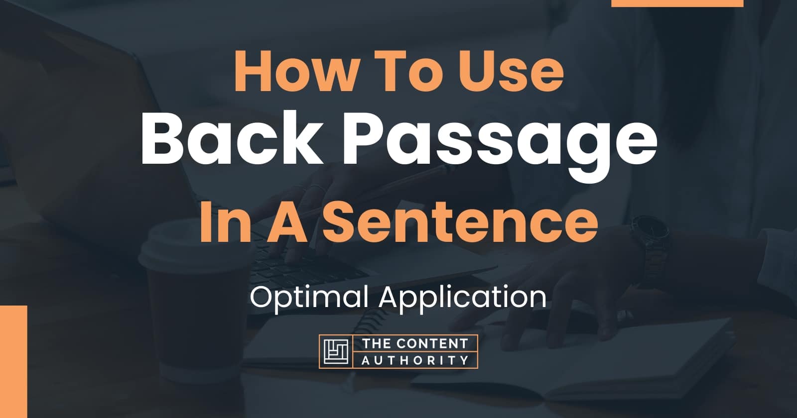 How To Use Back Passage In A Sentence Optimal Application