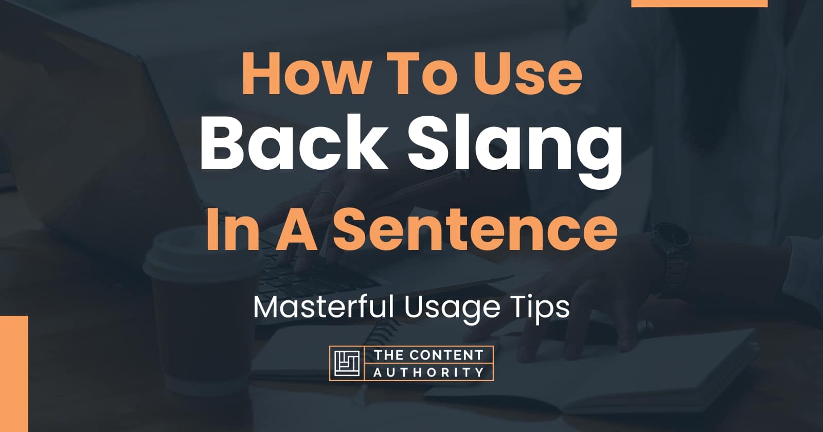 how-to-use-back-slang-in-a-sentence-masterful-usage-tips