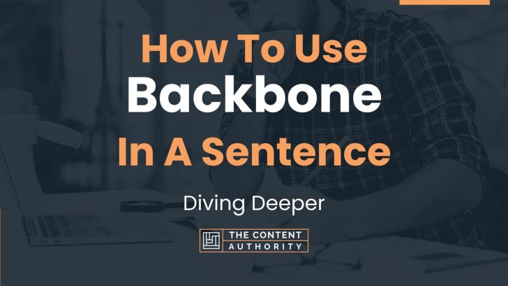 how-to-use-backbone-in-a-sentence-diving-deeper