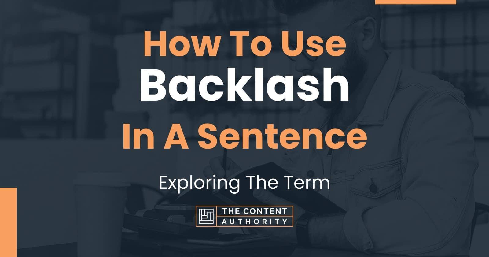 how-to-use-backlash-in-a-sentence-exploring-the-term