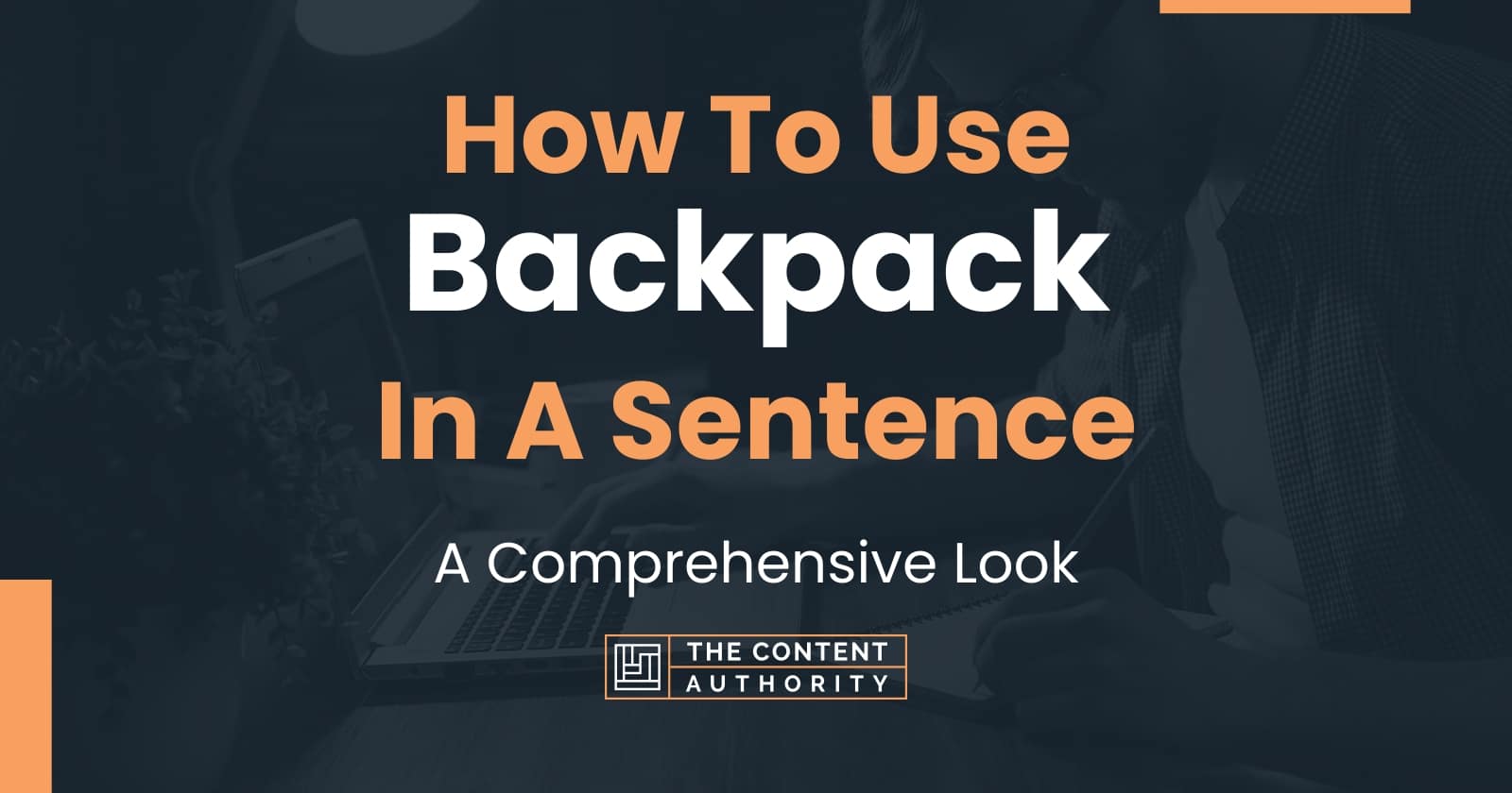 how-to-use-backpack-in-a-sentence-a-comprehensive-look