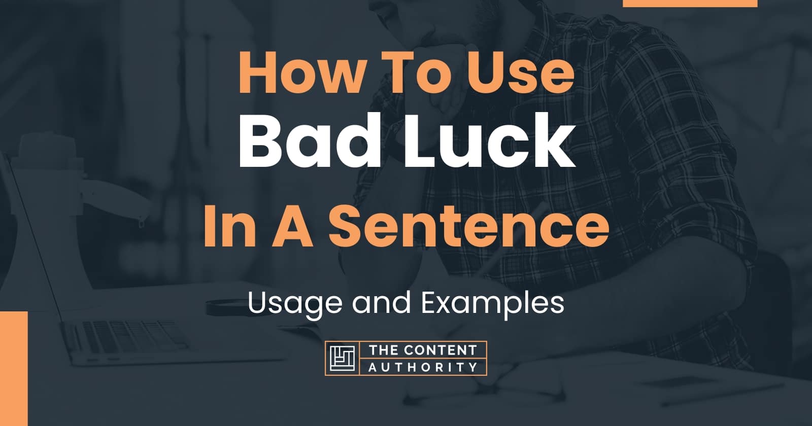 how-to-use-bad-luck-in-a-sentence-usage-and-examples