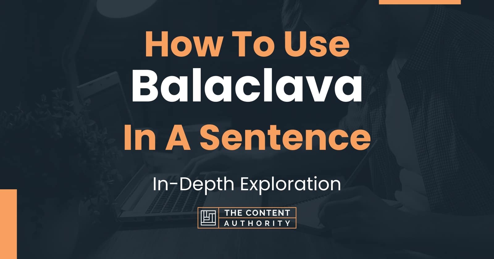 How To Use "Balaclava" In A Sentence InDepth Exploration