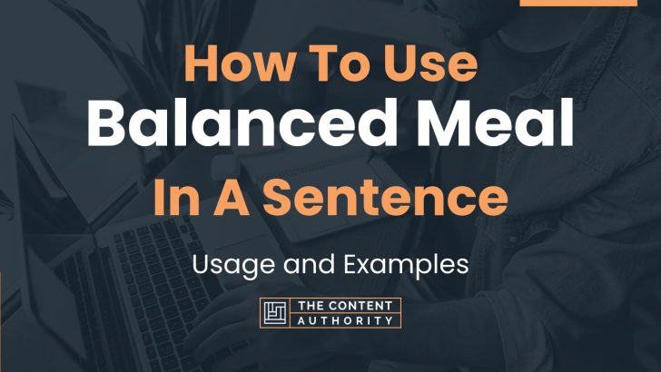 how-to-use-balanced-meal-in-a-sentence-usage-and-examples