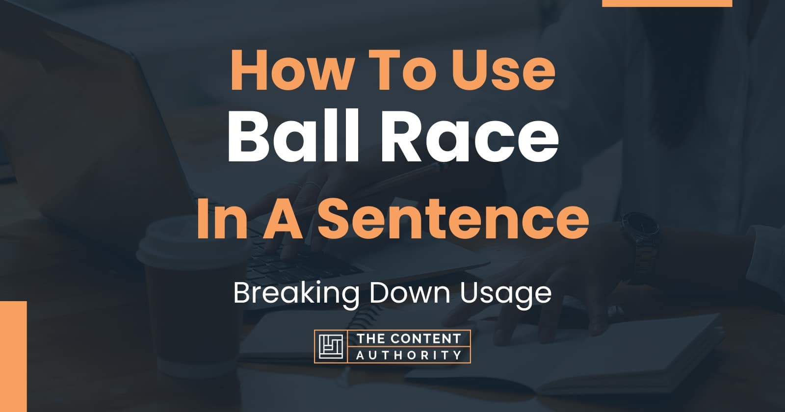 how-to-use-ball-race-in-a-sentence-breaking-down-usage