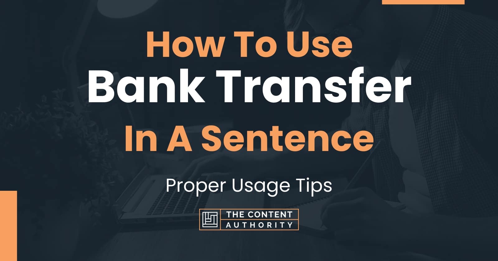 how-to-use-bank-transfer-in-a-sentence-proper-usage-tips