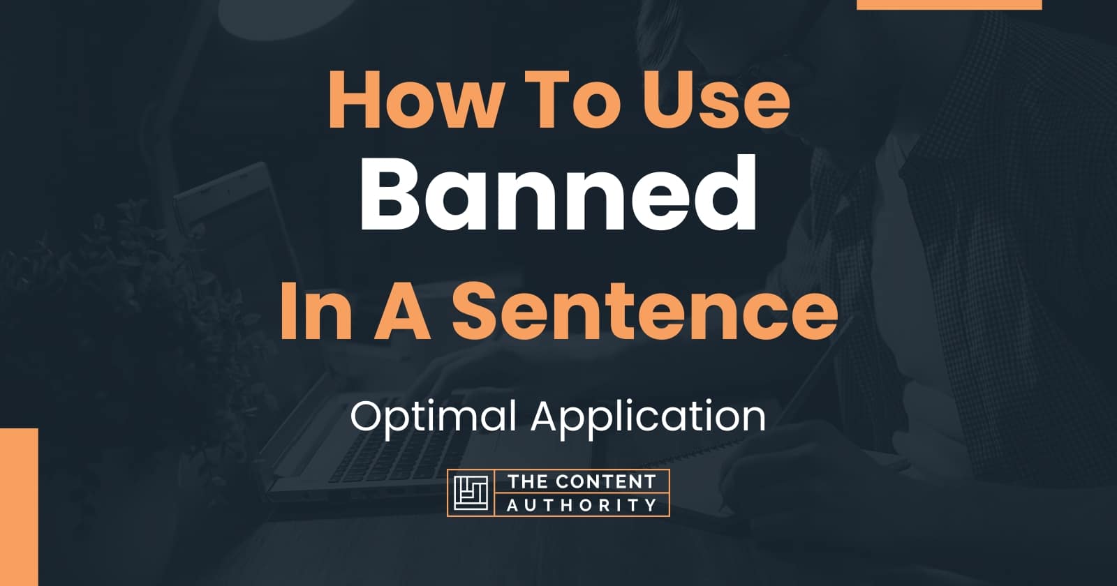 how-to-use-banned-in-a-sentence-optimal-application