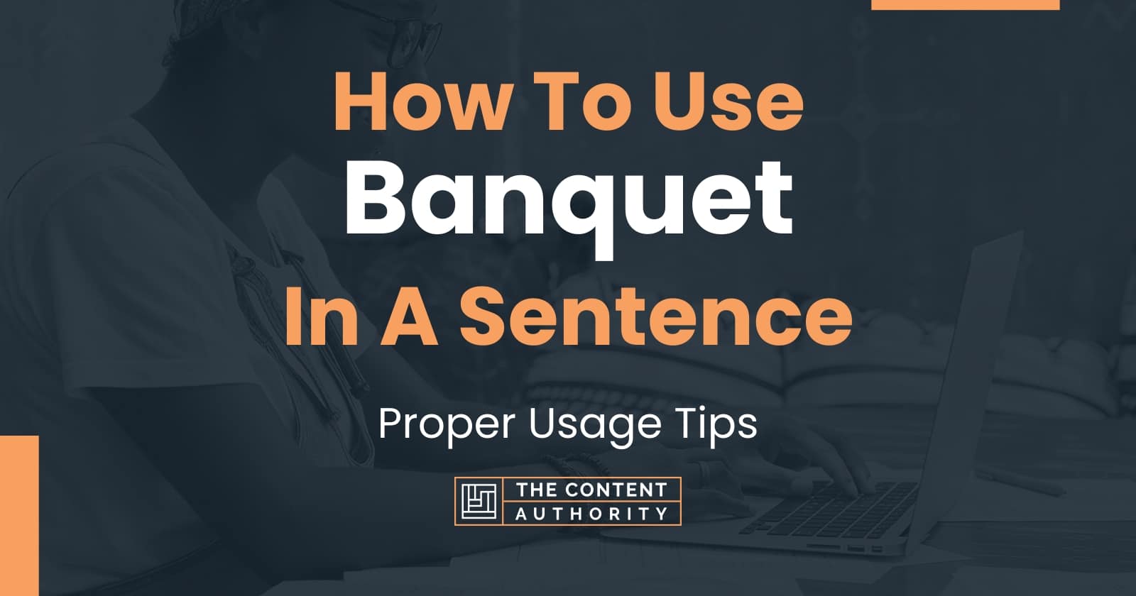 how-to-use-banquet-in-a-sentence-proper-usage-tips