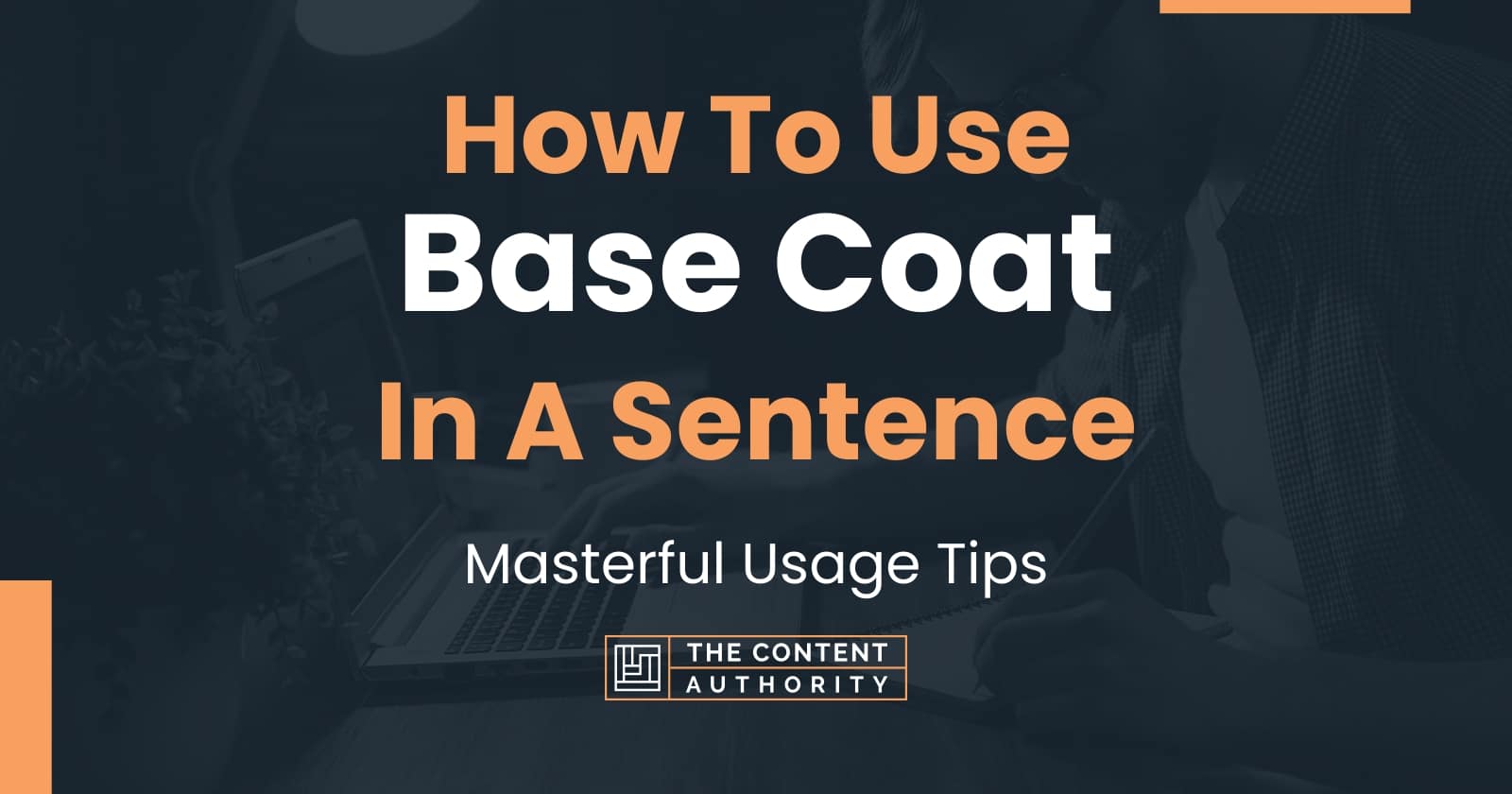 How To Use "Base Coat" In A Sentence Masterful Usage Tips
