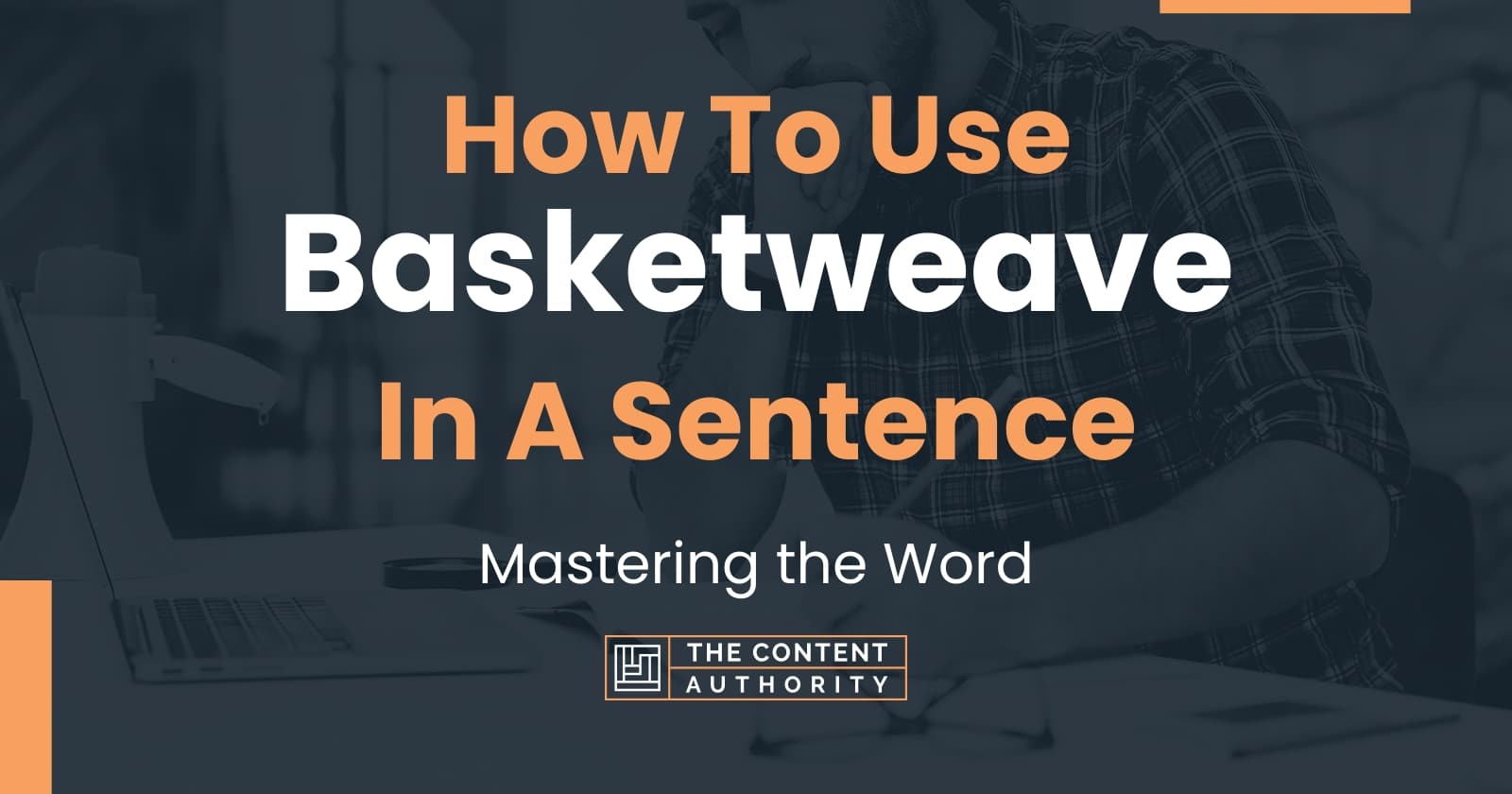 how-to-use-basketweave-in-a-sentence-mastering-the-word