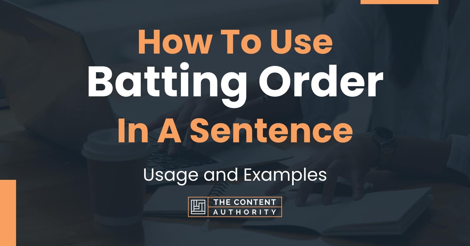 How To Use "Batting Order" In A Sentence Usage and Examples