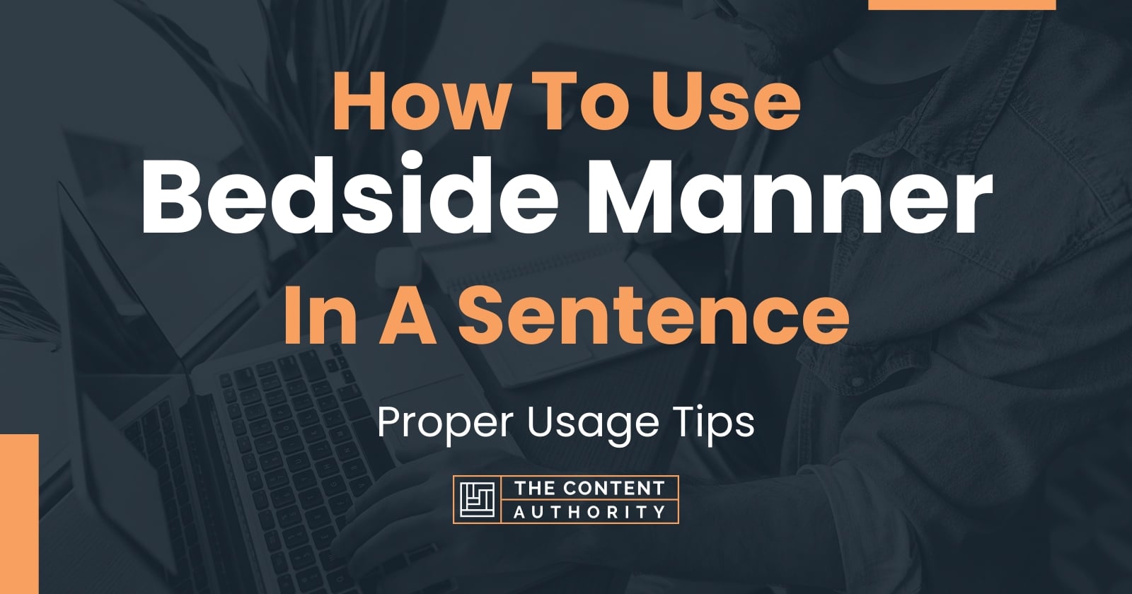 how-to-use-bedside-manner-in-a-sentence-proper-usage-tips