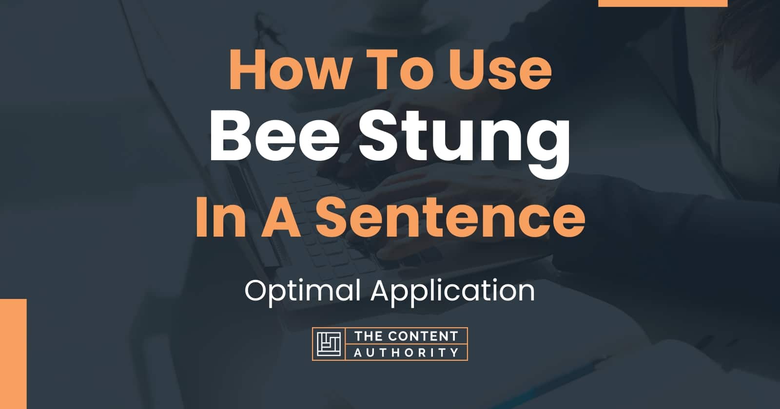 how-to-use-bee-stung-in-a-sentence-optimal-application