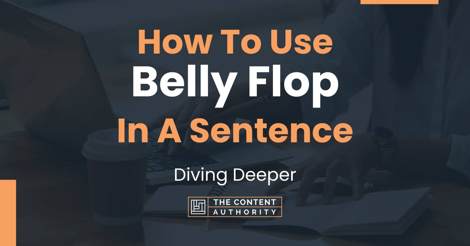 how-to-use-belly-flop-in-a-sentence-diving-deeper