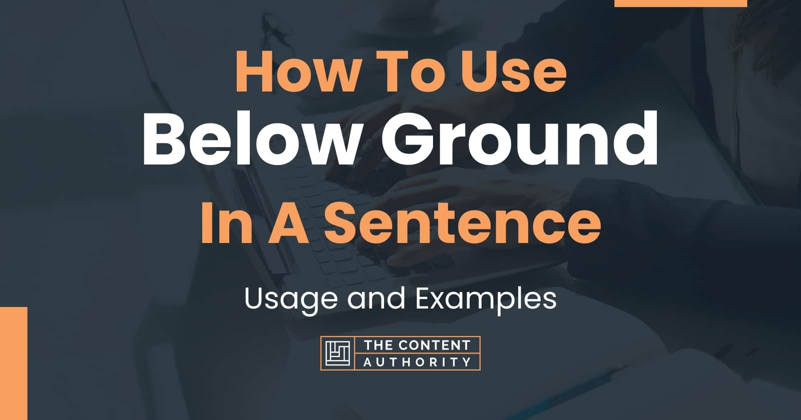 how-to-use-below-ground-in-a-sentence-usage-and-examples