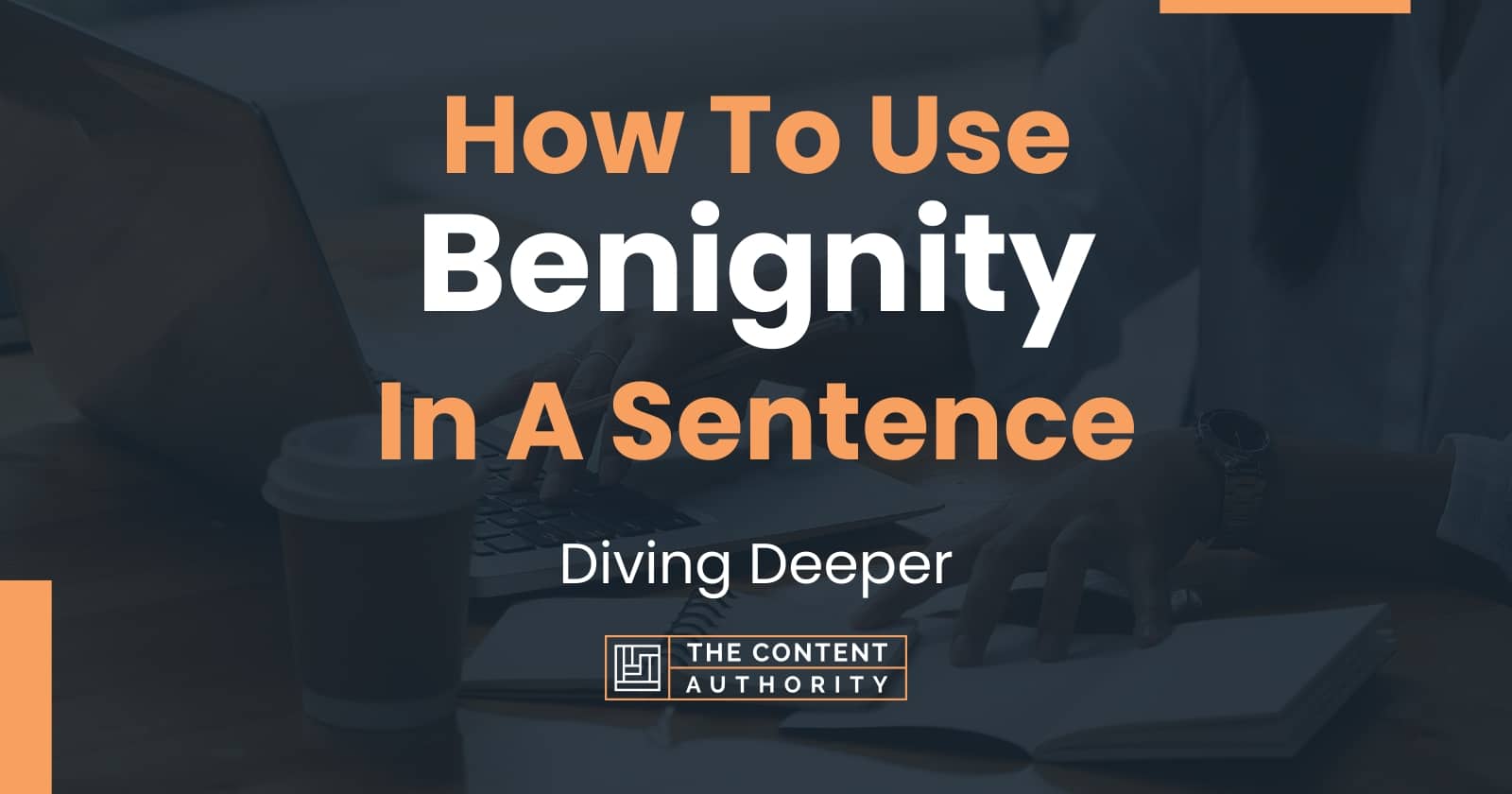 how-to-use-benignity-in-a-sentence-diving-deeper