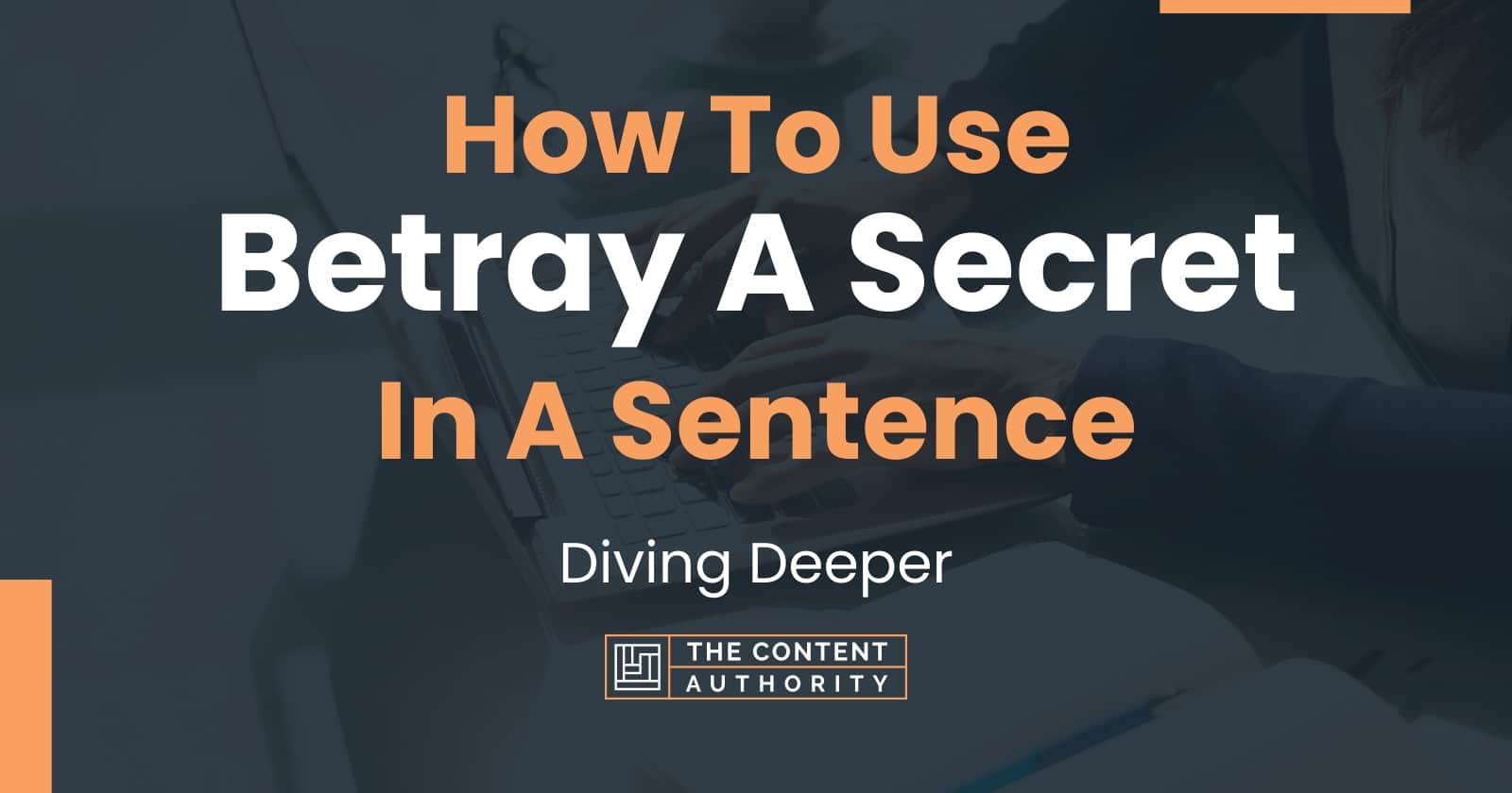 A Sentence Using Betray