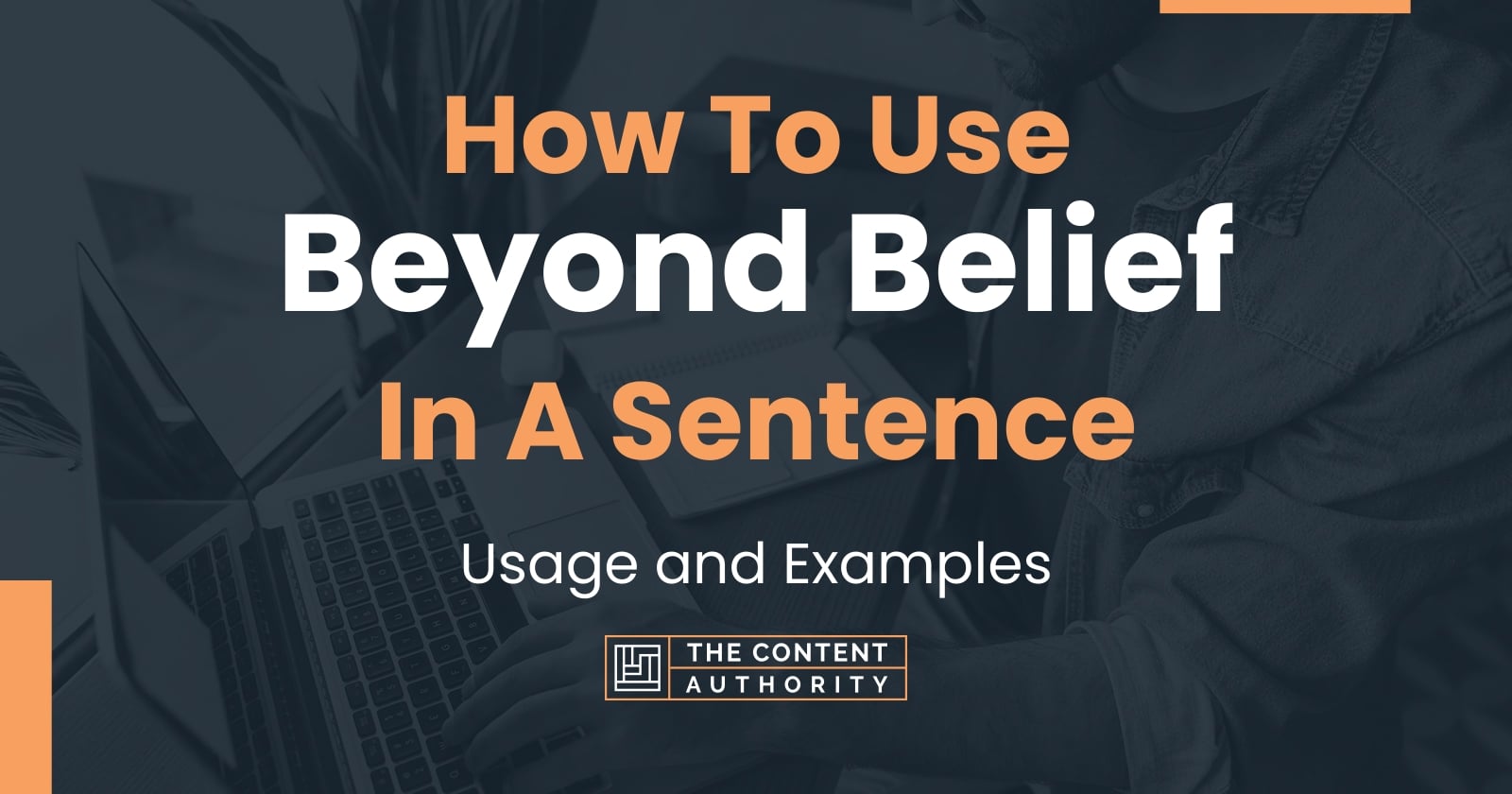 belief in a sentence 100 examples for better english