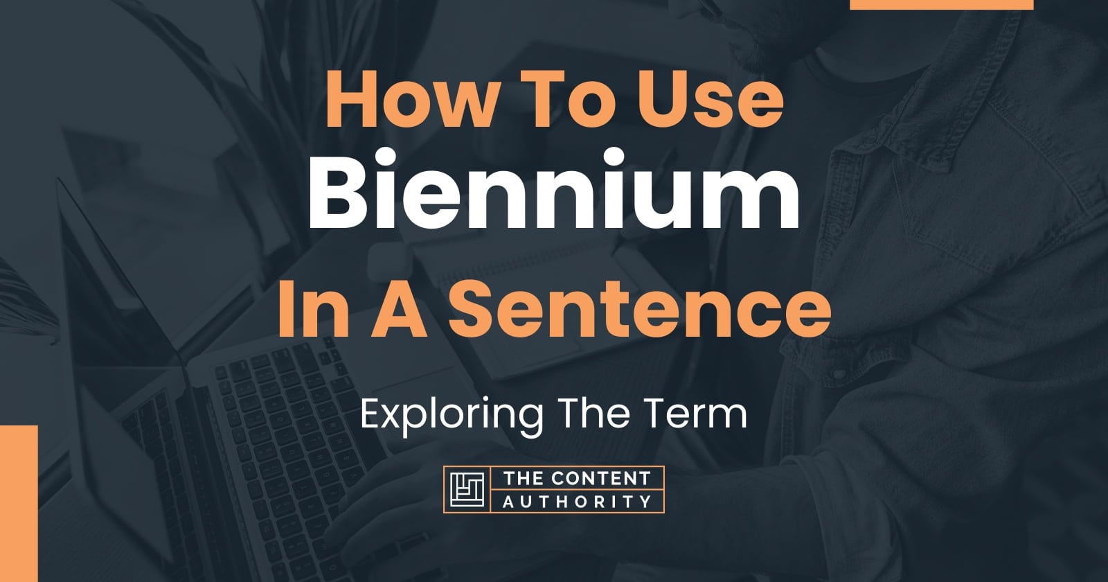 how-to-use-biennium-in-a-sentence-exploring-the-term