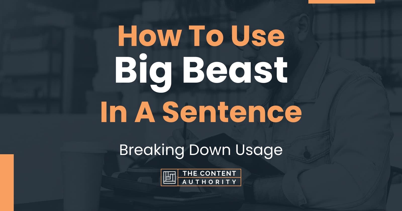 how-to-use-big-beast-in-a-sentence-breaking-down-usage