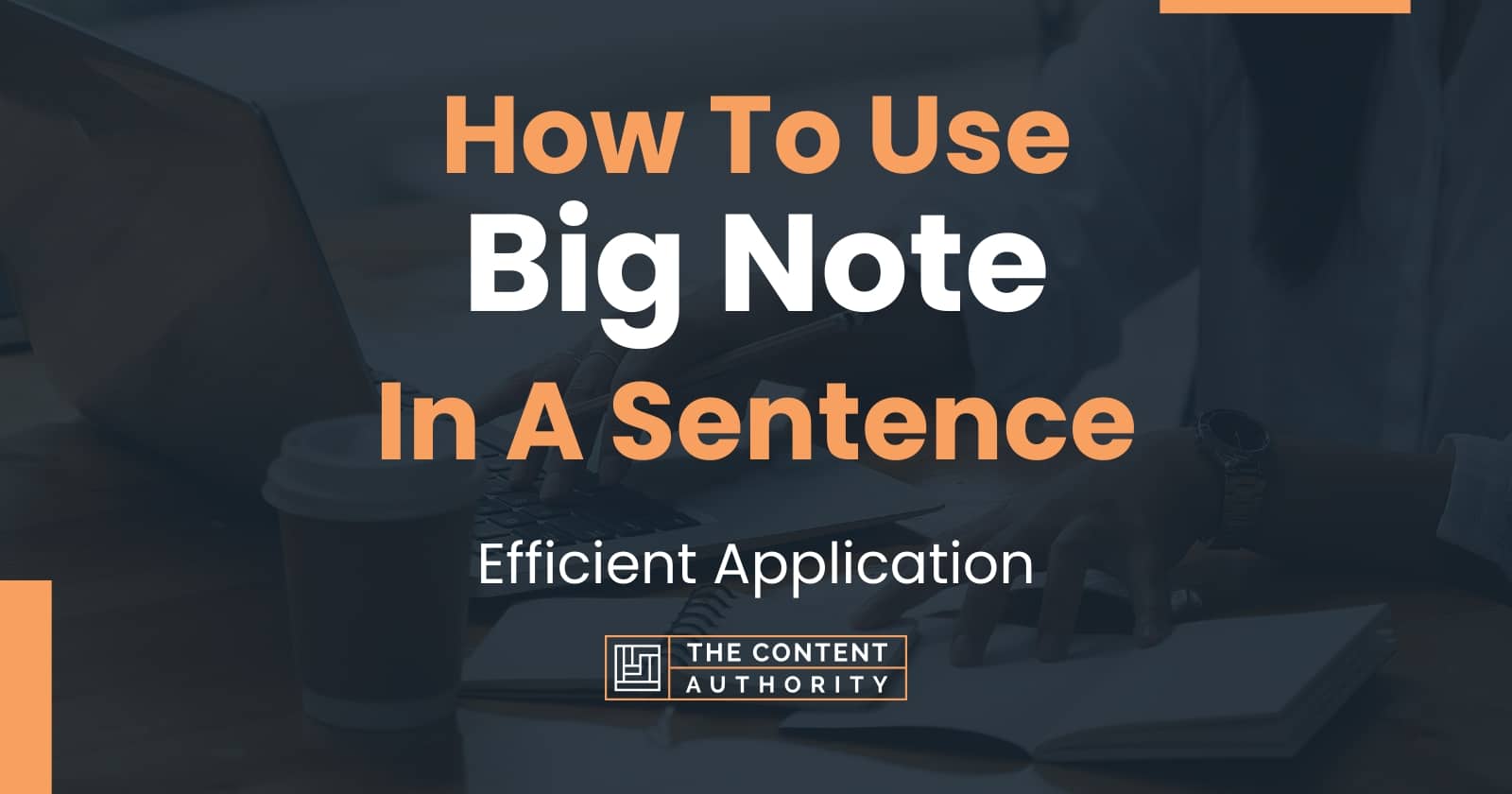 how-to-use-big-note-in-a-sentence-efficient-application