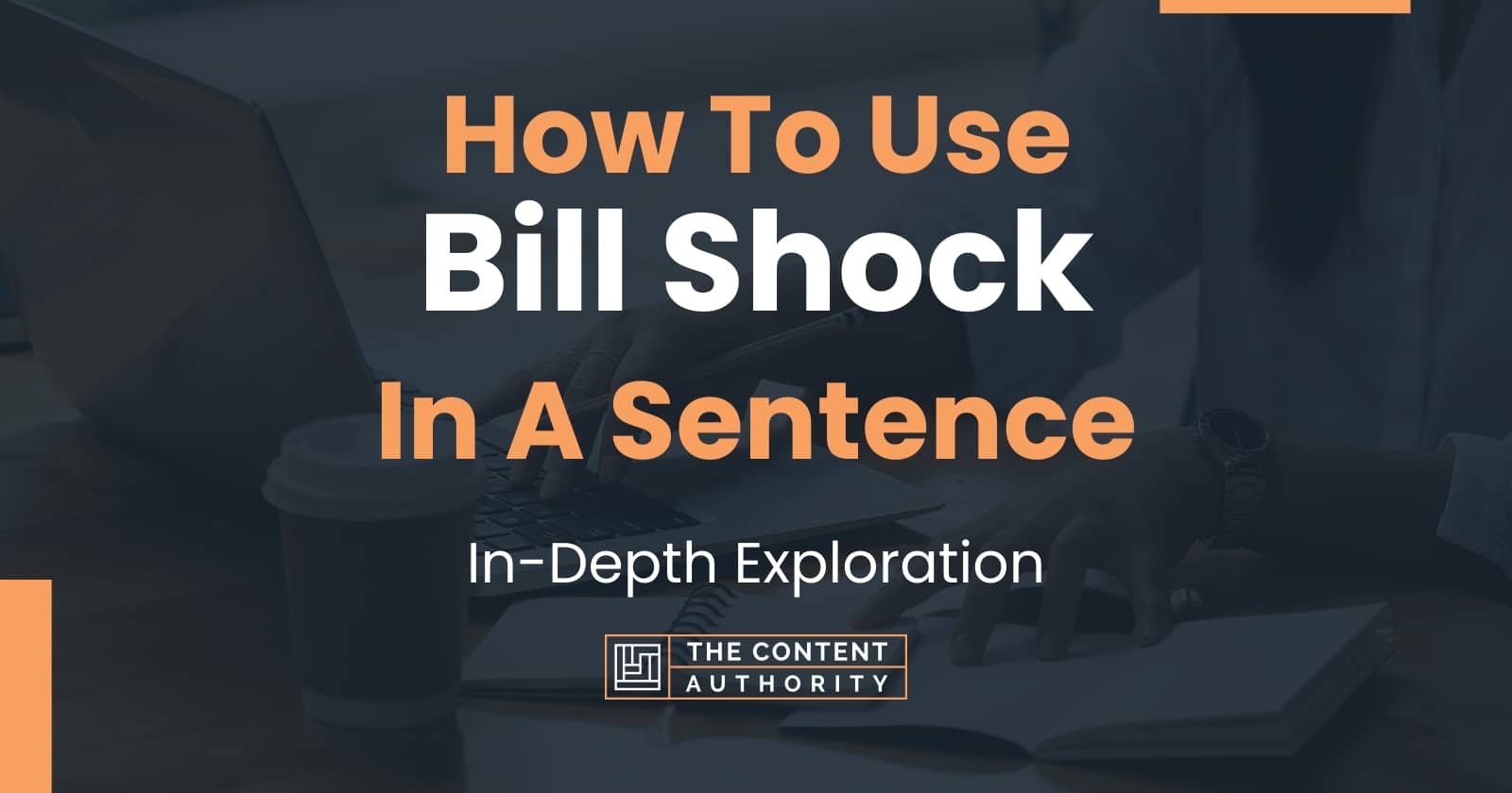 How To Use "Bill Shock" In A Sentence InDepth Exploration