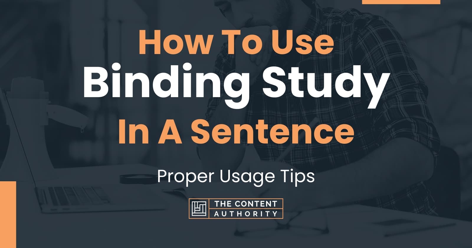 How To Use Binding Study In A Sentence Proper Usage Tips sentences-with-studying-studying-in-a-sentence-in-english-sentences