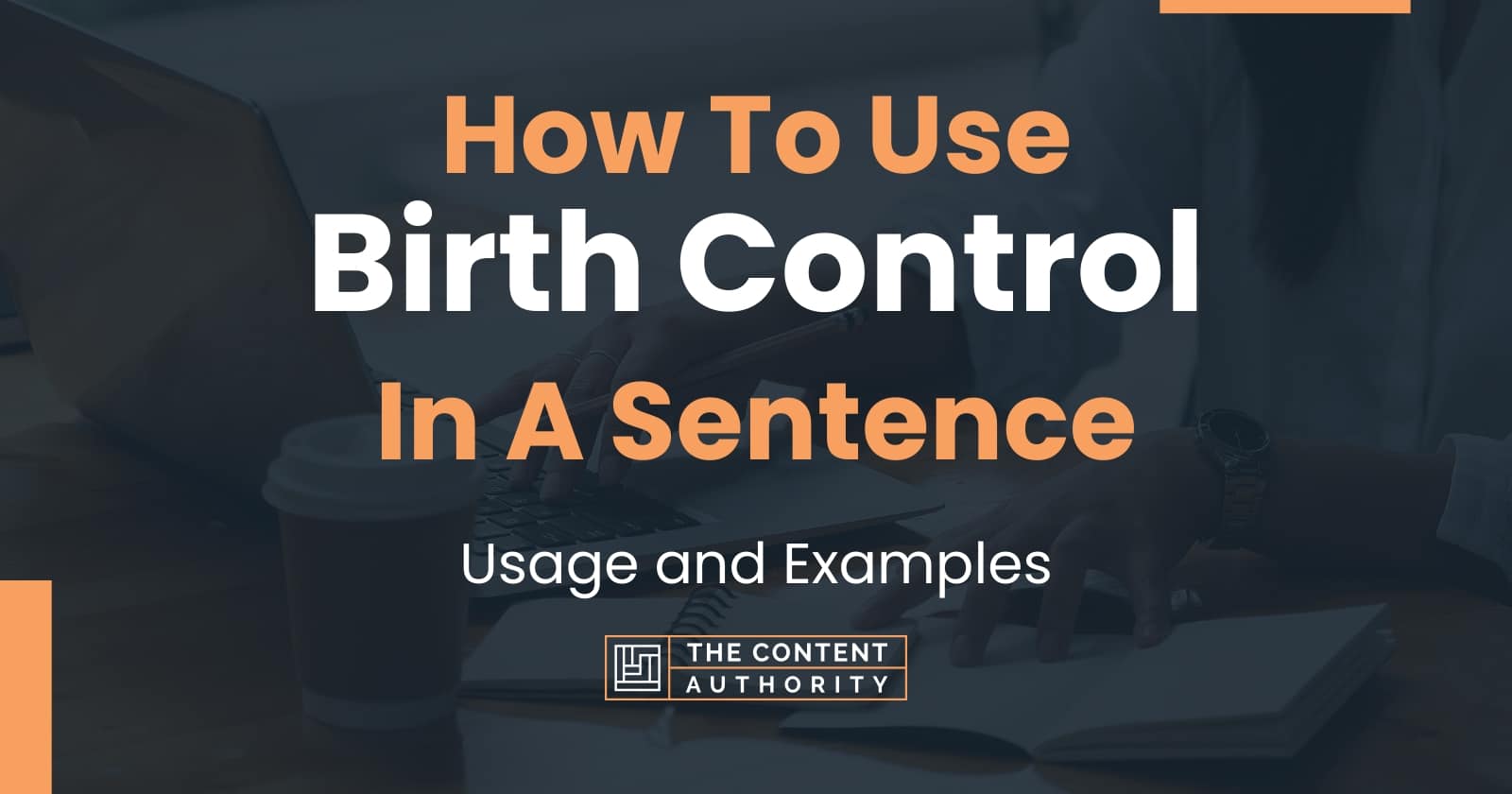 how-to-use-birth-control-in-a-sentence-usage-and-examples