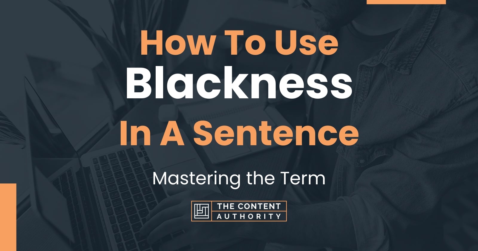 how-to-use-blackness-in-a-sentence-mastering-the-term