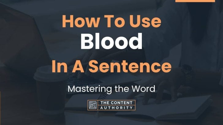 how-to-use-blood-in-a-sentence-mastering-the-word