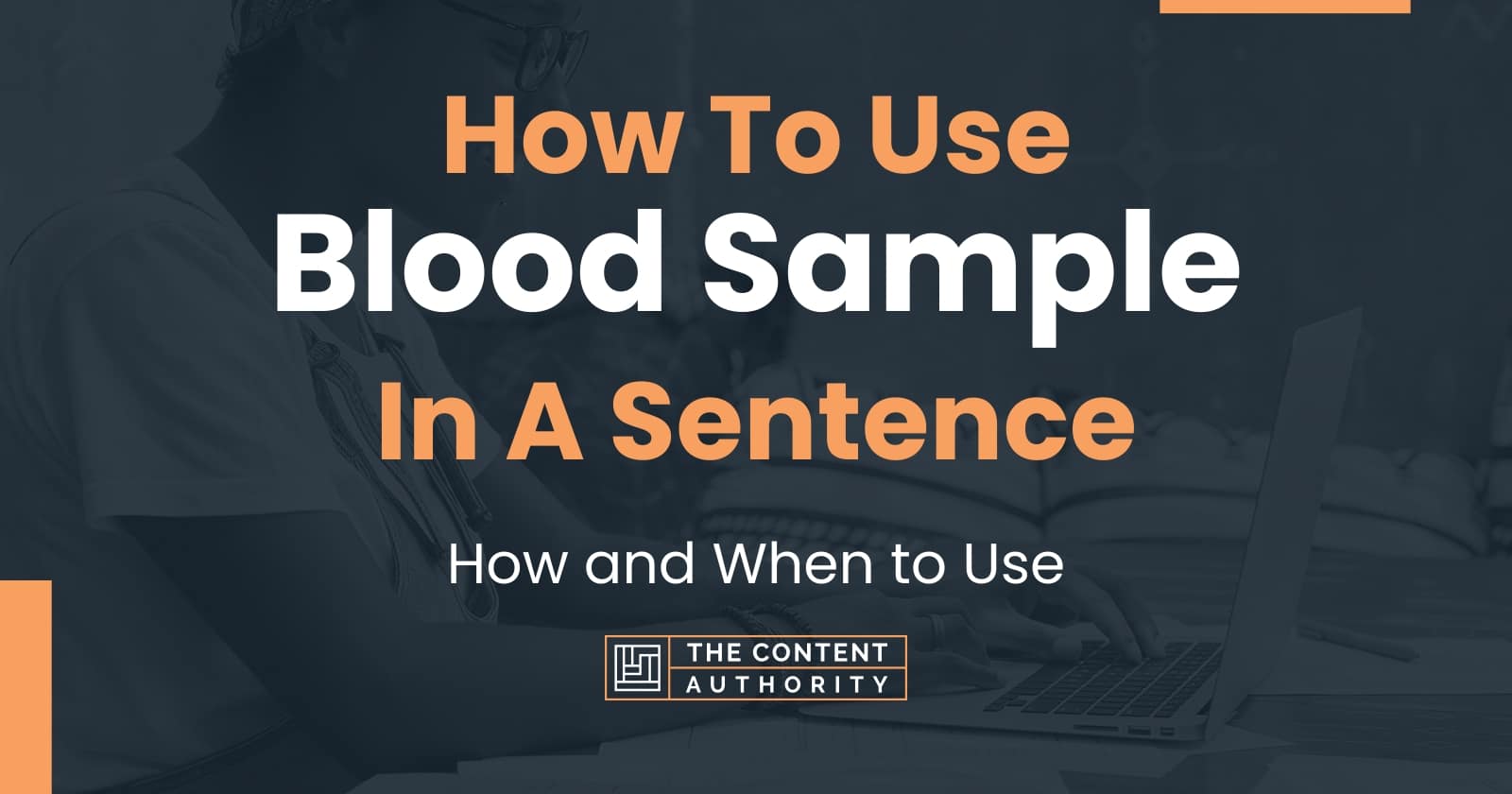 how-to-use-blood-sample-in-a-sentence-how-and-when-to-use