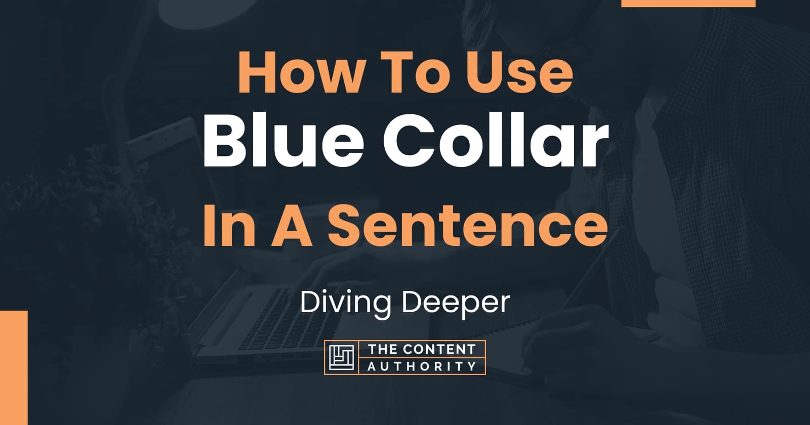 how-to-use-blue-collar-in-a-sentence-diving-deeper