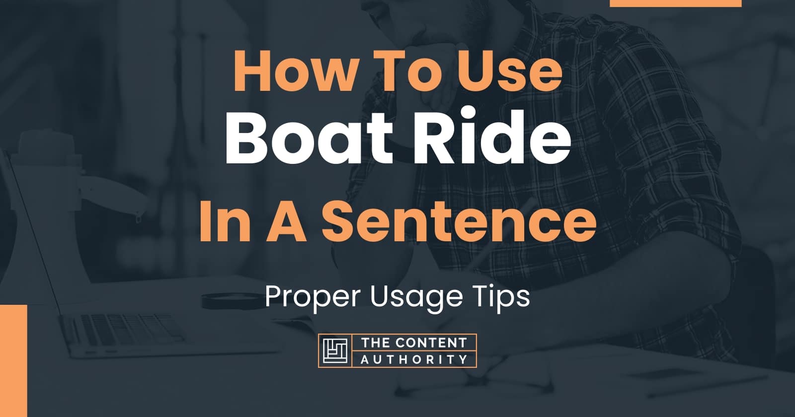 how-to-use-boat-ride-in-a-sentence-proper-usage-tips