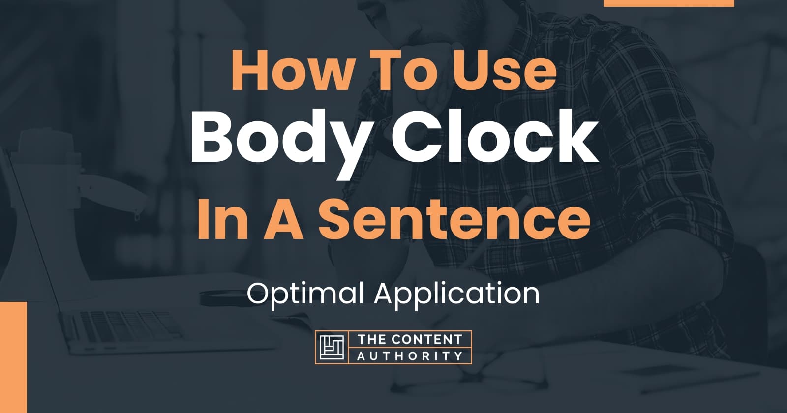 How To Use "Body Clock" In A Sentence Optimal Application