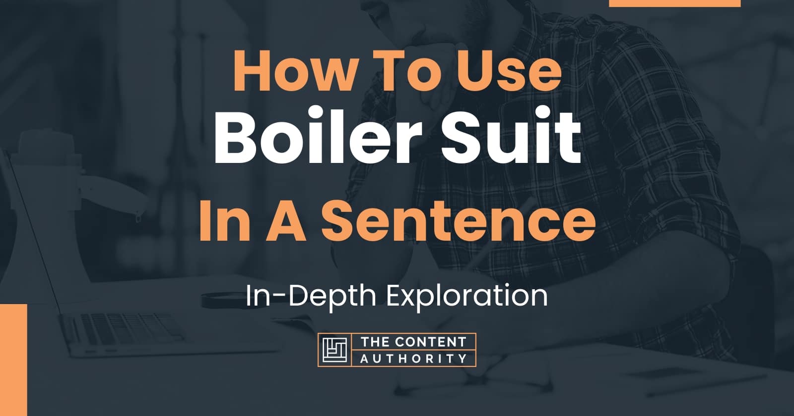 how-to-use-boiler-suit-in-a-sentence-in-depth-exploration